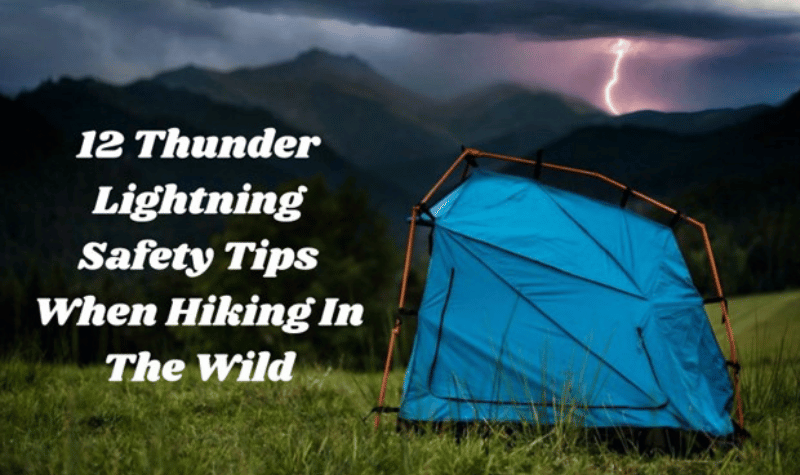 12 Thunderstorm Lightning Safety Tips