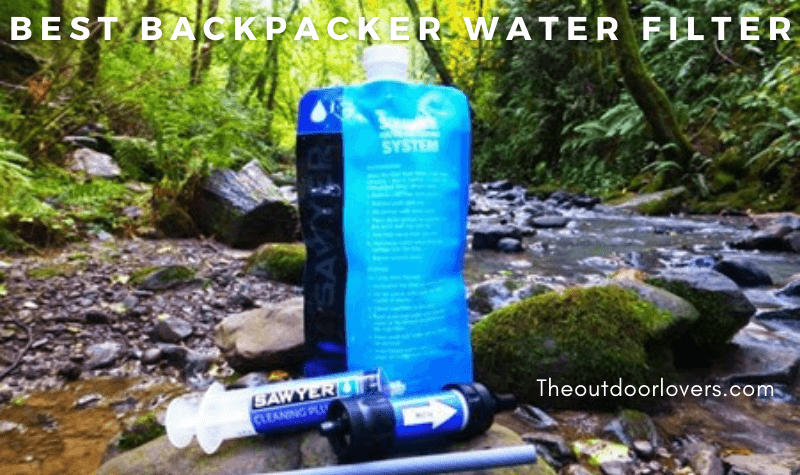 Best Backpacker Water Filter