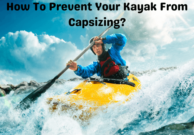 What Causes A Kayak To Capsize1