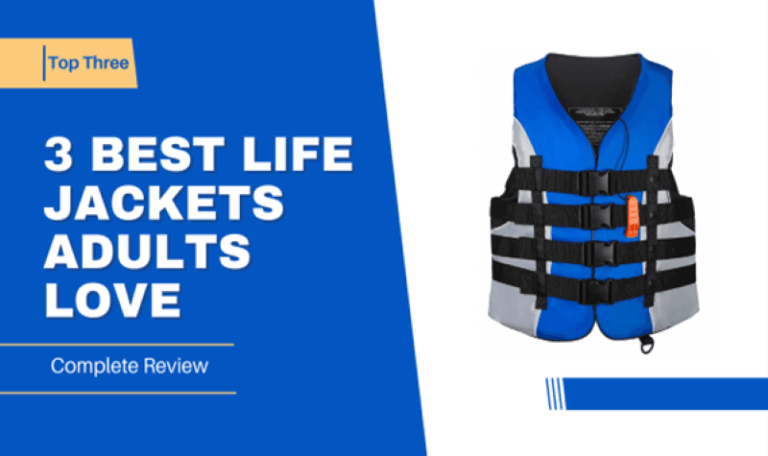 Best Life Jackets Adults Love