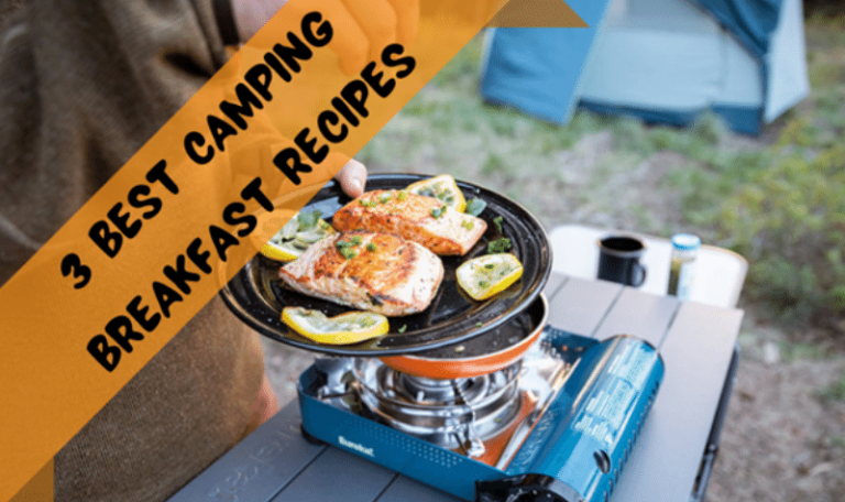 3 Best Easy Breakfast Recipes When Camping