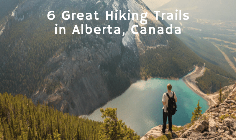 6 Great Hiking Trails in Alberta