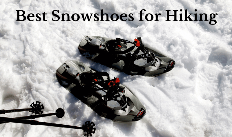 Best Snowshoes for Hiking