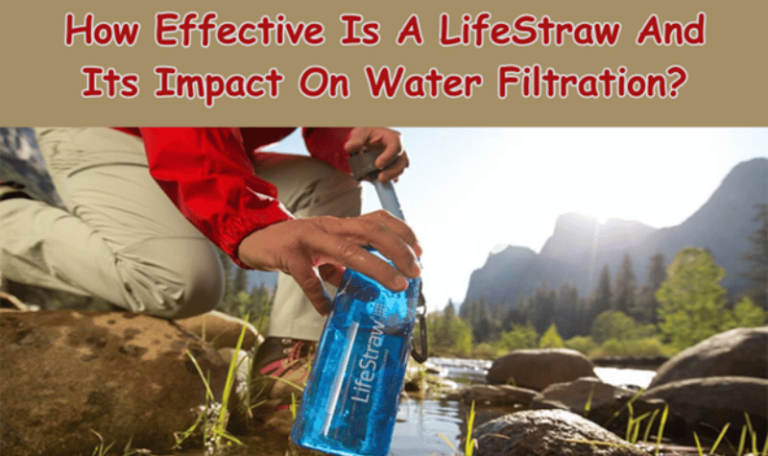 How Effective Is A LifeStraw