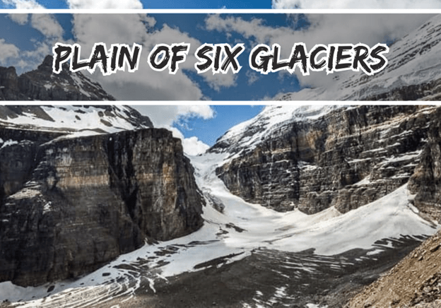 Plain Of Six Glaciers